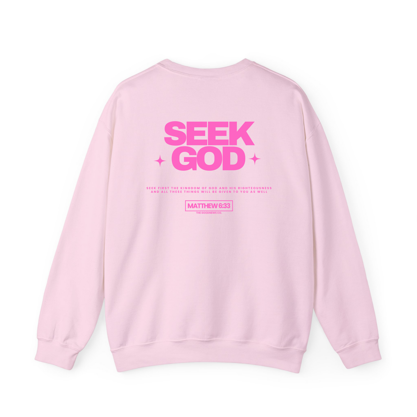 Pink Seek God Crewneck | Christian Valentine’s Gift | Matthew 6:33